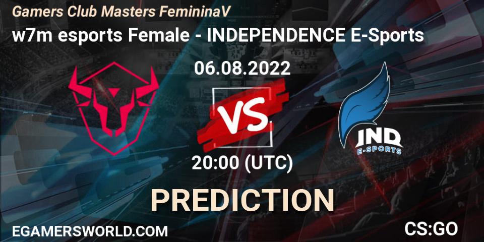 w7m esports Female - INDEPENDENCE E-Sports: ennuste. 06.08.2022 at 20:00, Counter-Strike (CS2), Gamers Club Masters Feminina V
