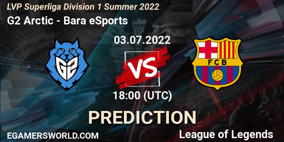 G2 Arctic - Barça eSports: ennuste. 03.07.22, LoL, LVP Superliga Division 1 Summer 2022