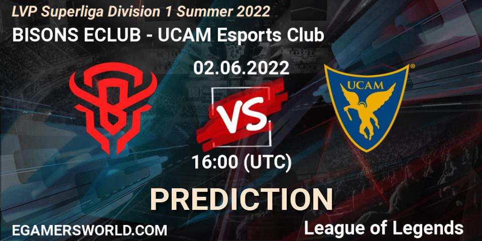 BISONS ECLUB - UCAM Esports Club: ennuste. 02.06.2022 at 16:00, LoL, LVP Superliga Division 1 Summer 2022