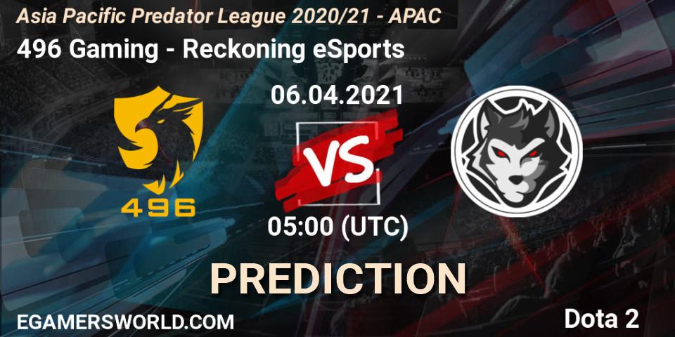 496 Gaming - Reckoning eSports: ennuste. 06.04.2021 at 07:41, Dota 2, Asia Pacific Predator League 2020/21 - APAC