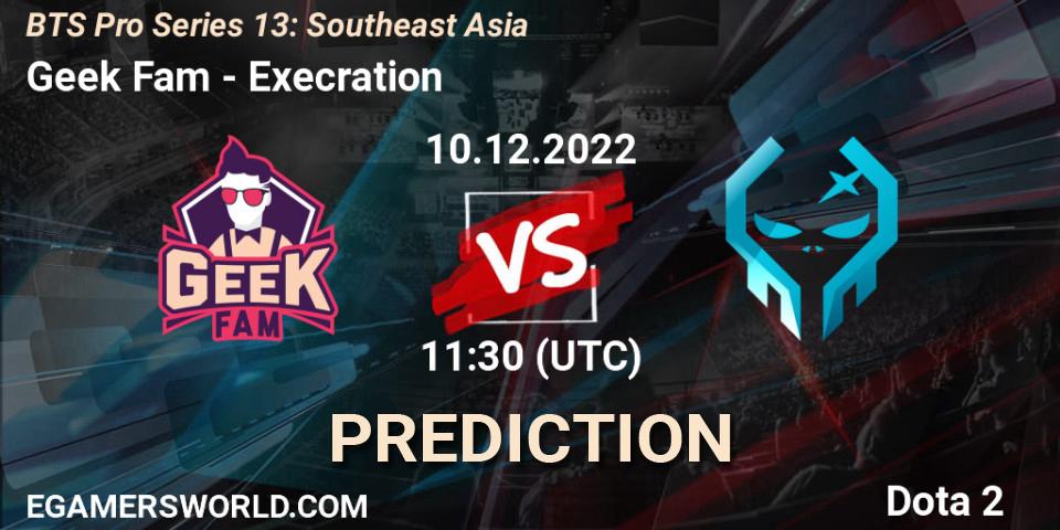 Geek Fam - Execration: ennuste. 10.12.2022 at 11:34, Dota 2, BTS Pro Series 13: Southeast Asia