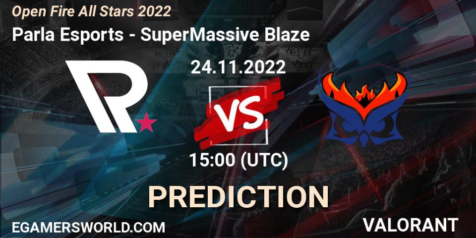 Parla Esports - SuperMassive Blaze: ennuste. 24.11.2022 at 15:10, VALORANT, Open Fire All Stars 2022