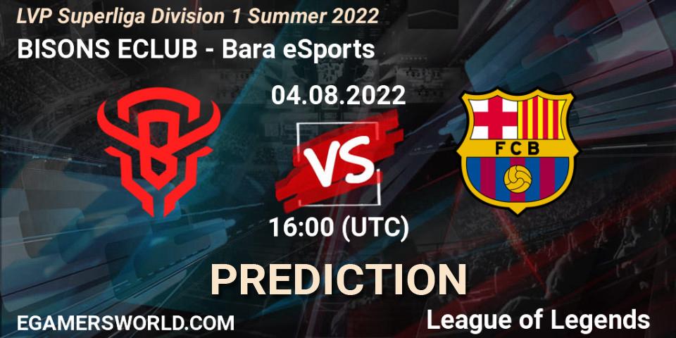 BISONS ECLUB - Barça eSports: ennuste. 04.08.2022 at 16:00, LoL, LVP Superliga Division 1 Summer 2022