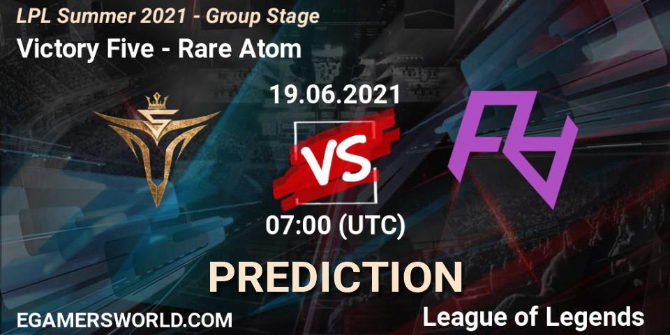 Victory Five - Rare Atom: ennuste. 19.06.2021 at 07:00, LoL, LPL Summer 2021 - Group Stage