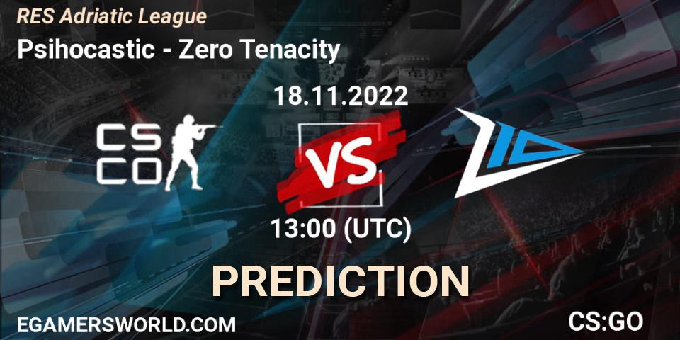 Psihocastic - Zero Tenacity: ennuste. 18.11.2022 at 13:00, Counter-Strike (CS2), RES Adriatic League