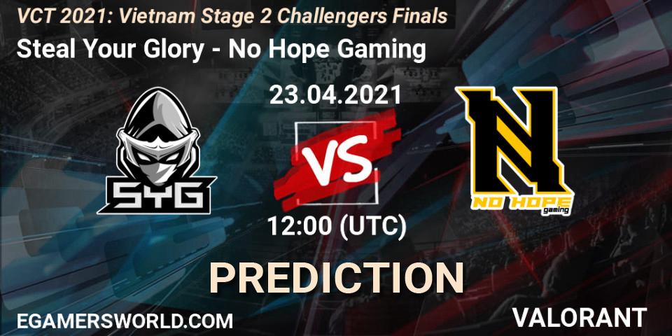 Steal Your Glory - No Hope Gaming: ennuste. 23.04.2021 at 12:00, VALORANT, VCT 2021: Vietnam Stage 2 Challengers Finals