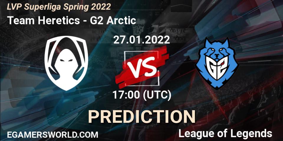 Team Heretics - G2 Arctic: ennuste. 27.01.2022 at 17:00, LoL, LVP Superliga Spring 2022