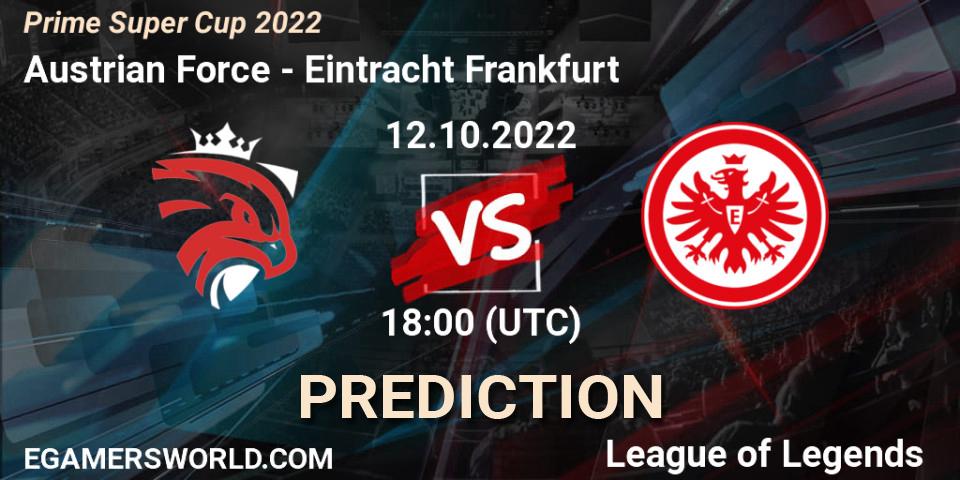 Austrian Force - Eintracht Frankfurt: ennuste. 12.10.2022 at 18:00, LoL, Prime Super Cup 2022