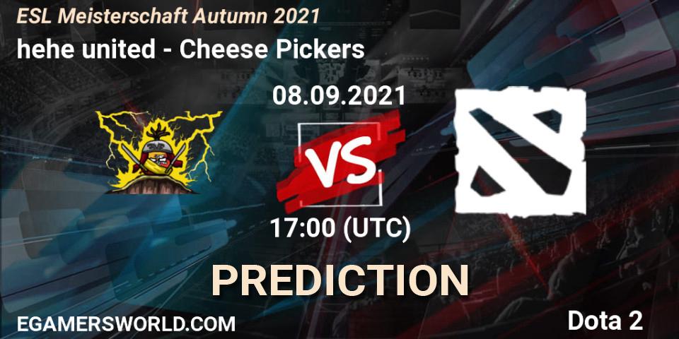 hehe united - Cheese Pickers: ennuste. 08.09.2021 at 17:05, Dota 2, ESL Meisterschaft Autumn 2021
