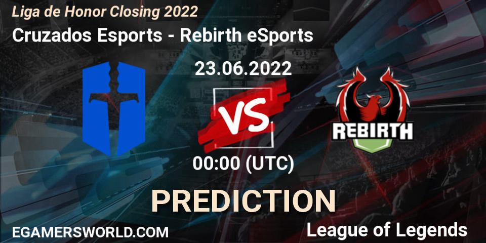 Cruzados Esports - Rebirth eSports: ennuste. 23.06.22, LoL, Liga de Honor Closing 2022