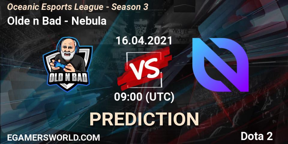 Olde n Bad - Nebula: ennuste. 16.04.2021 at 09:00, Dota 2, Oceanic Esports League - Season 3