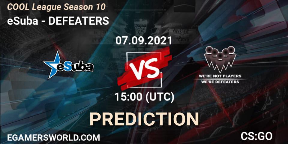 eSuba - DEFEATERS: ennuste. 07.09.2021 at 15:00, Counter-Strike (CS2), COOL League Season 10