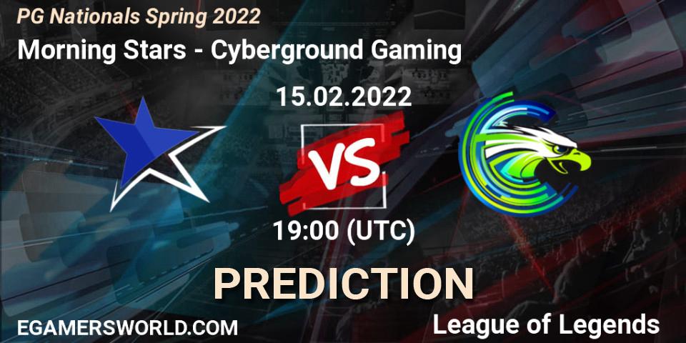 Morning Stars - Cyberground Gaming: ennuste. 15.02.2022 at 19:00, LoL, PG Nationals Spring 2022