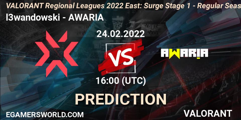 l3wandowski - AWARIA: ennuste. 24.02.2022 at 16:00, VALORANT, VALORANT Regional Leagues 2022 East: Surge Stage 1 - Regular Season