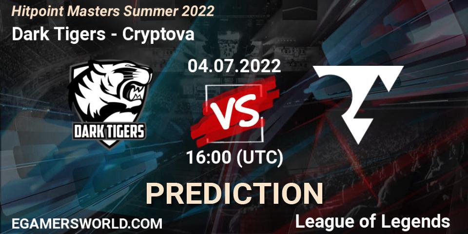 Dark Tigers - Cryptova: ennuste. 04.07.2022 at 16:00, LoL, Hitpoint Masters Summer 2022
