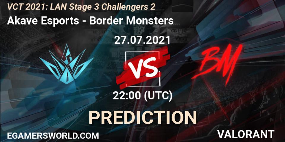 Akave Esports - Border Monsters: ennuste. 27.07.2021 at 22:00, VALORANT, VCT 2021: LAN Stage 3 Challengers 2