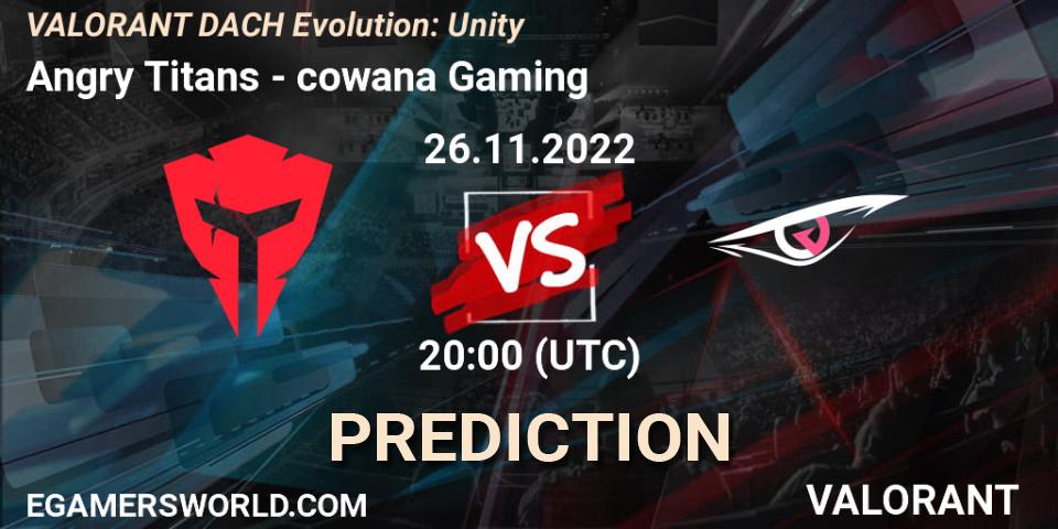 Angry Titans - cowana Gaming: ennuste. 26.11.2022 at 20:00, VALORANT, VALORANT DACH Evolution: Unity