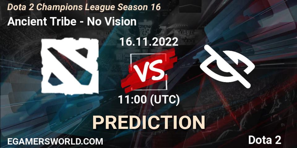 Ancient Tribe - No Vision: ennuste. 16.11.2022 at 11:01, Dota 2, Dota 2 Champions League Season 16