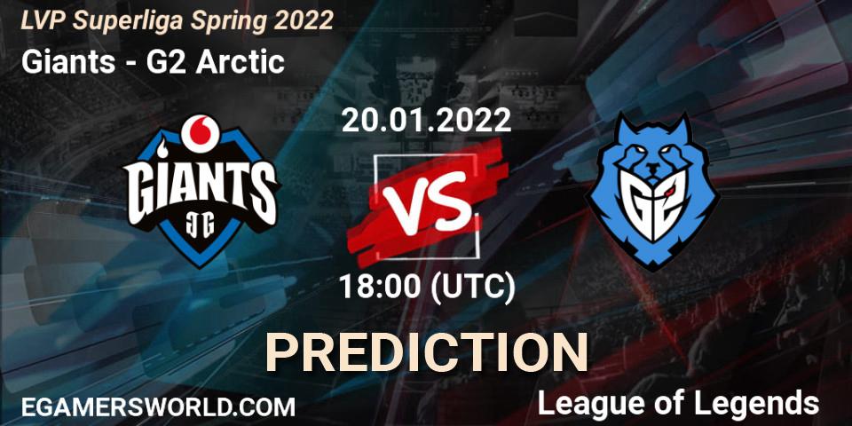 Giants - G2 Arctic: ennuste. 20.01.2022 at 18:00, LoL, LVP Superliga Spring 2022