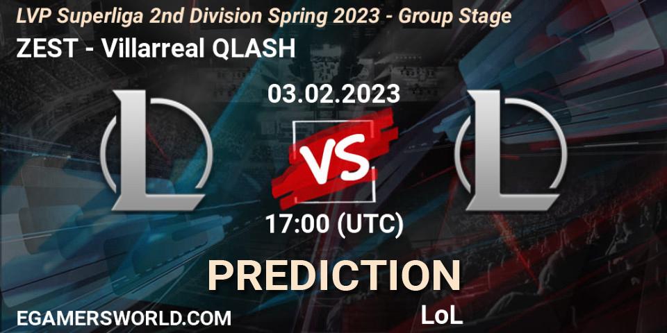 ZEST - Villarreal QLASH: ennuste. 03.02.2023 at 17:00, LoL, LVP Superliga 2nd Division Spring 2023 - Group Stage