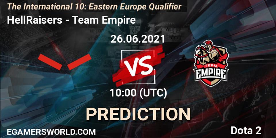 HellRaisers - Team Empire: ennuste. 26.06.2021 at 10:01, Dota 2, The International 10: Eastern Europe Qualifier