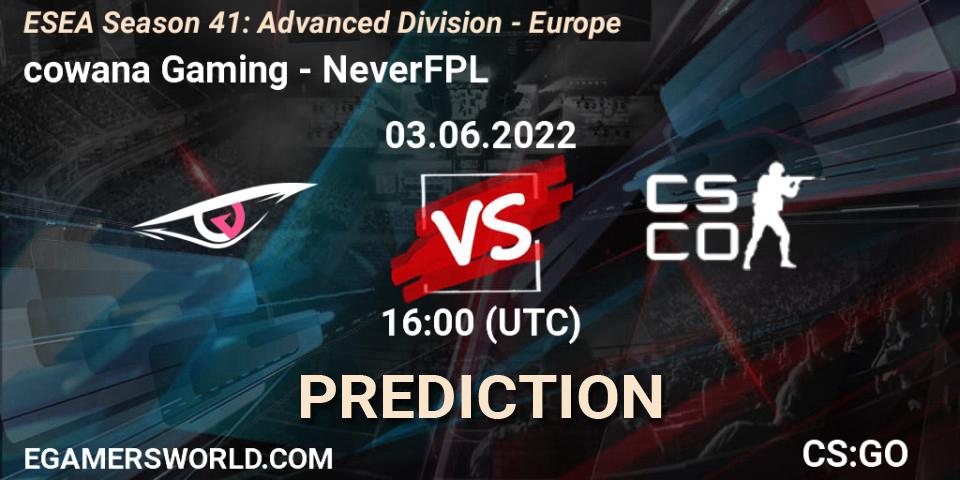 cowana Gaming - NeverFPL: ennuste. 03.06.2022 at 16:00, Counter-Strike (CS2), ESEA Season 41: Advanced Division - Europe