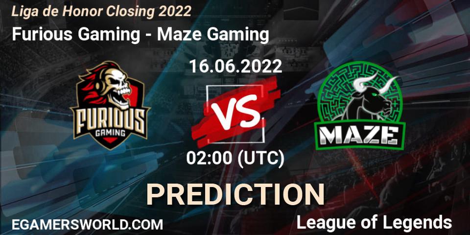 Furious Gaming - Maze Gaming: ennuste. 16.06.2022 at 02:00, LoL, Liga de Honor Closing 2022
