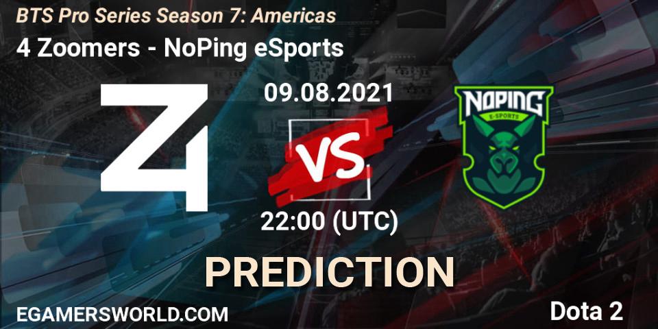 4 Zoomers - NoPing eSports: ennuste. 09.08.2021 at 22:35, Dota 2, BTS Pro Series Season 7: Americas
