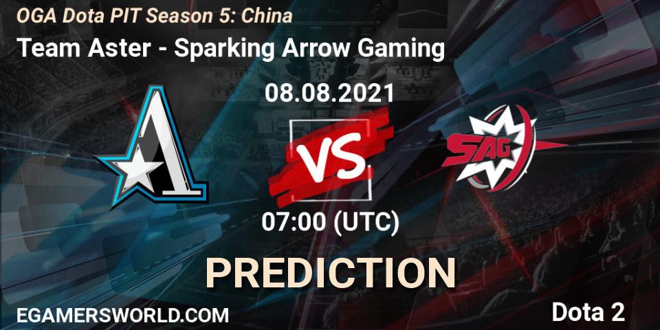 Team Aster - Sparking Arrow Gaming: ennuste. 08.08.2021 at 07:07, Dota 2, OGA Dota PIT Season 5: China