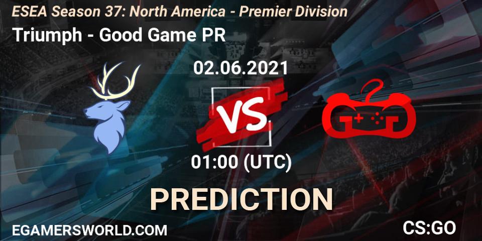 Triumph - Good Game PR: ennuste. 02.06.2021 at 01:00, Counter-Strike (CS2), ESEA Season 37: North America - Premier Division
