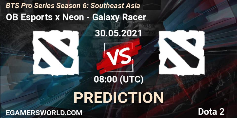 OB Esports x Neon - Galaxy Racer: ennuste. 30.05.2021 at 08:13, Dota 2, BTS Pro Series Season 6: Southeast Asia