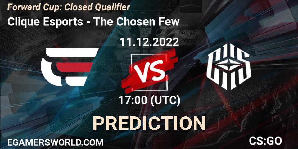 Clique Esports - The Chosen Few: ennuste. 11.12.2022 at 17:00, Counter-Strike (CS2), Forward Cup: Closed Qualifier