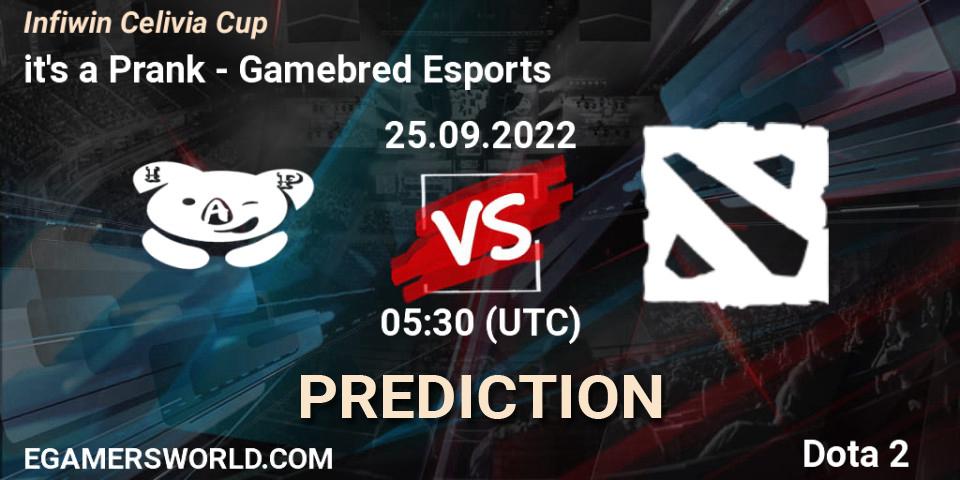 it's a Prank - Gamebred Esports: ennuste. 22.09.2022 at 02:59, Dota 2, Infiwin Celivia Cup 