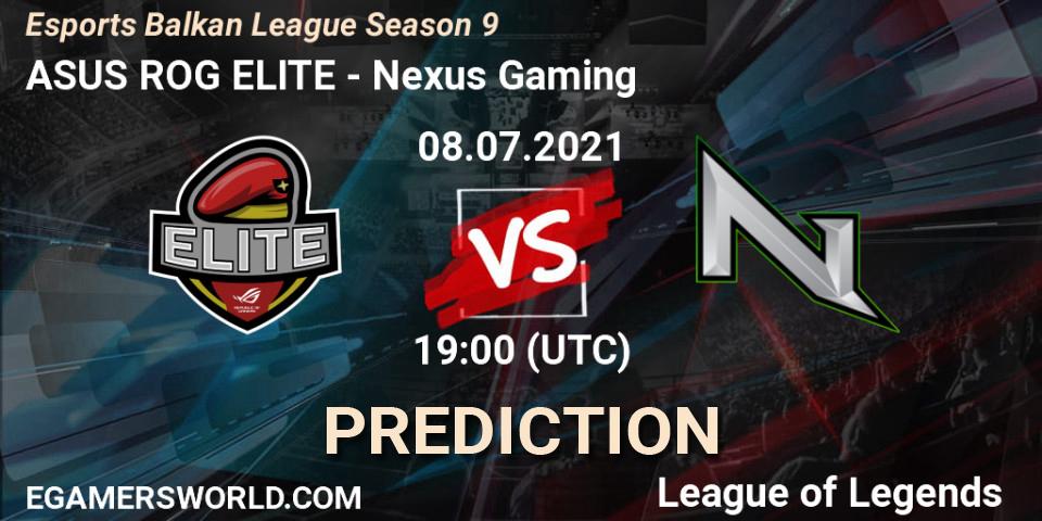 ASUS ROG ELITE - Nexus Gaming: ennuste. 08.07.21, LoL, Esports Balkan League Season 9