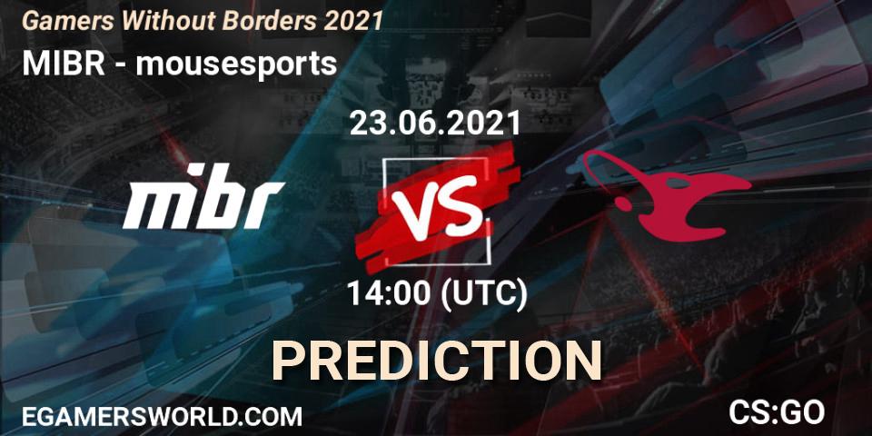 MIBR - mousesports: ennuste. 23.06.21, CS2 (CS:GO), Gamers Without Borders 2021