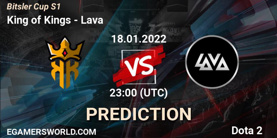 King of Kings - Lava: ennuste. 18.01.2022 at 23:00, Dota 2, Bitsler Cup S1