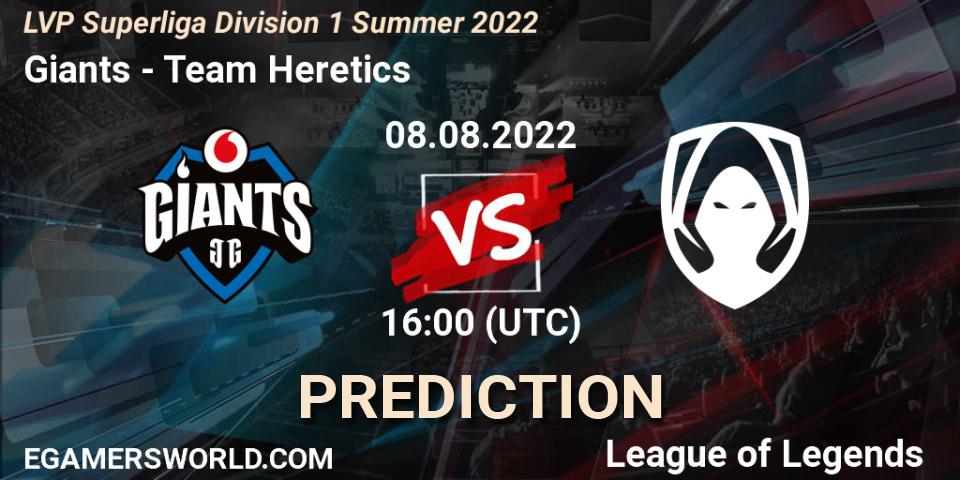 Giants - Team Heretics: ennuste. 08.08.2022 at 16:00, LoL, LVP Superliga Division 1 Summer 2022