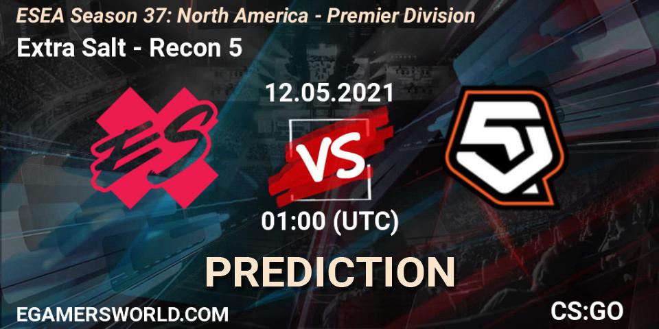 Extra Salt - Recon 5: ennuste. 12.05.2021 at 01:00, Counter-Strike (CS2), ESEA Season 37: North America - Premier Division