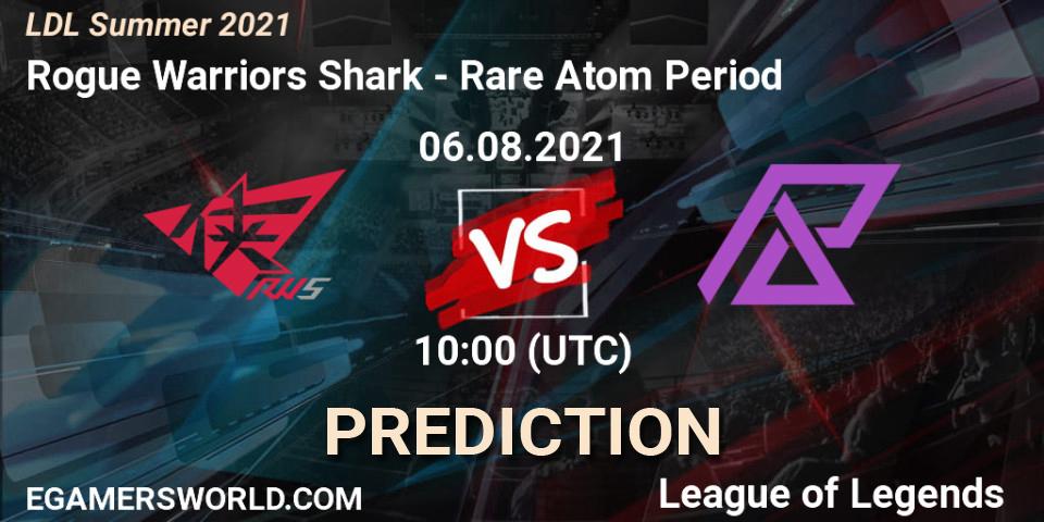 Rogue Warriors Shark - Rare Atom Period: ennuste. 06.08.21, LoL, LDL Summer 2021