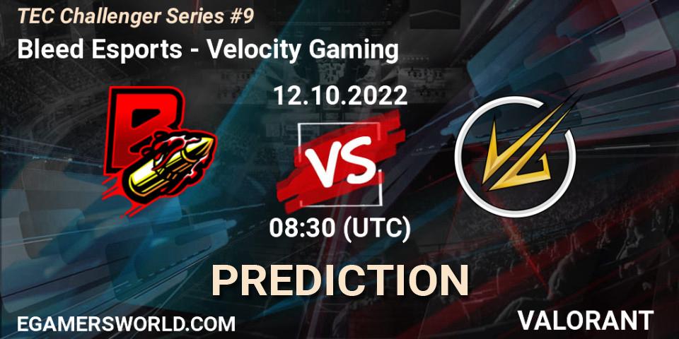 Bleed Esports - Velocity Gaming: ennuste. 12.10.2022 at 08:30, VALORANT, TEC Challenger Series #9
