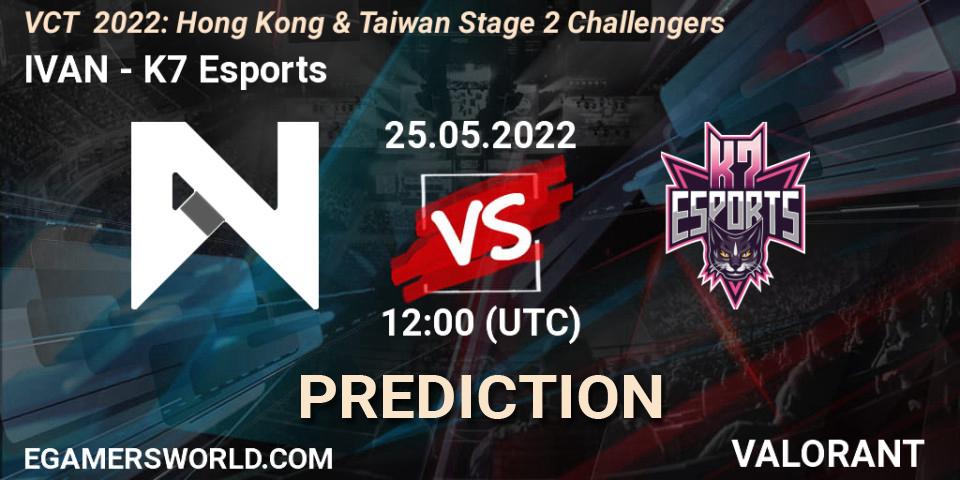 IVAN - K7 Esports: ennuste. 25.05.2022 at 12:00, VALORANT, VCT 2022: Hong Kong & Taiwan Stage 2 Challengers