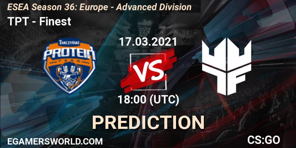 TPT - Finest: ennuste. 17.03.2021 at 18:00, Counter-Strike (CS2), ESEA Season 36: Europe - Advanced Division