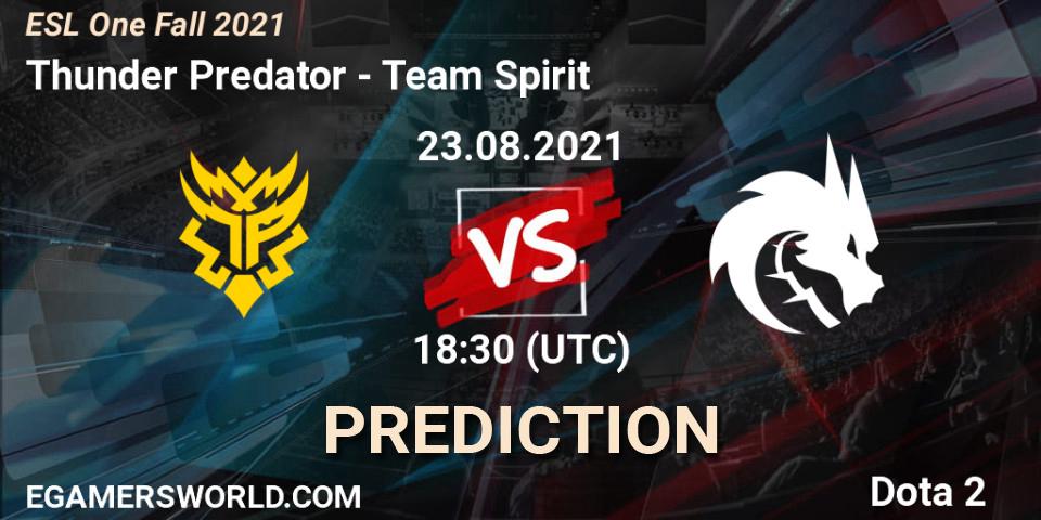 Thunder Predator - Team Spirit: ennuste. 24.08.2021 at 18:30, Dota 2, ESL One Fall 2021