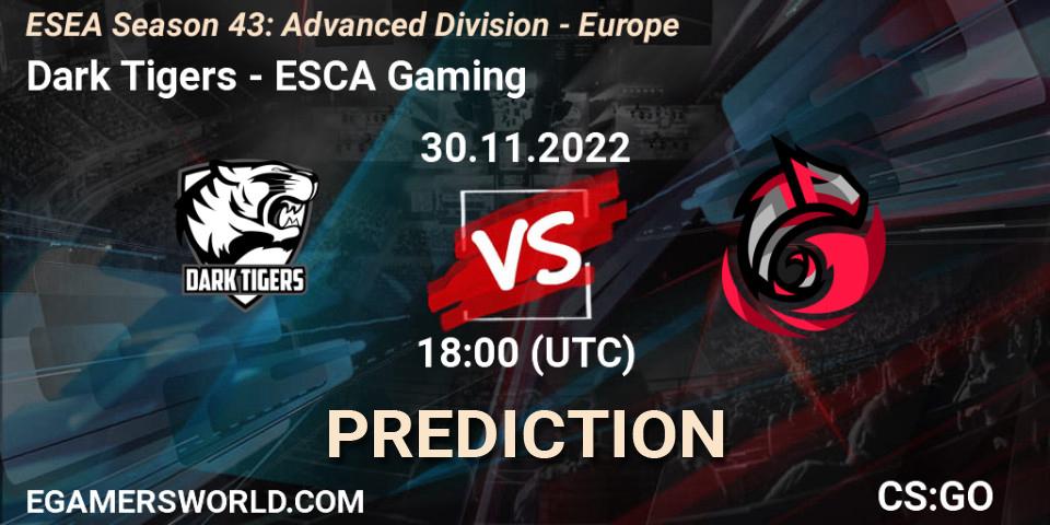 Dark Tigers - ESCA Gaming: ennuste. 30.11.22, CS2 (CS:GO), ESEA Season 43: Advanced Division - Europe