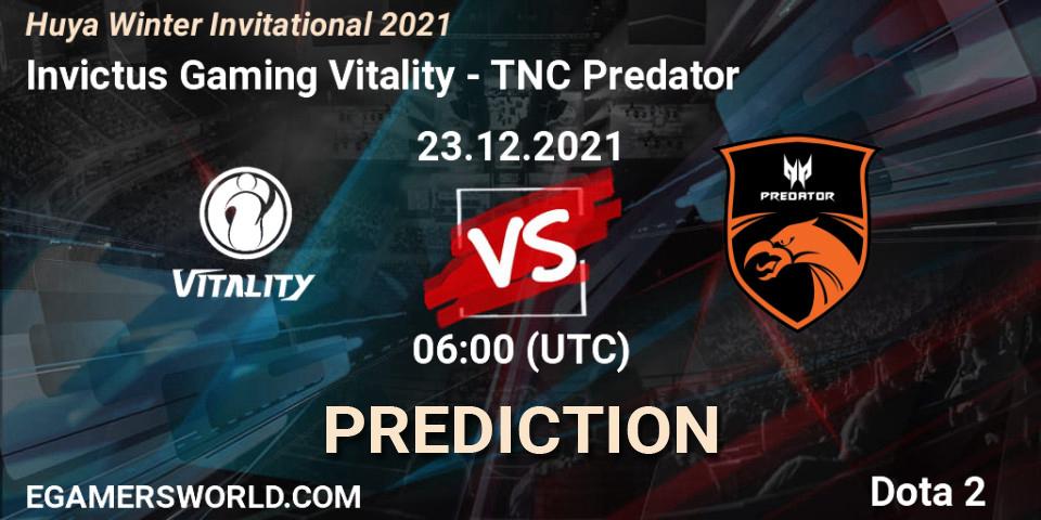 Invictus Gaming Vitality - TNC Predator: ennuste. 23.12.21, Dota 2, Huya Winter Invitational 2021