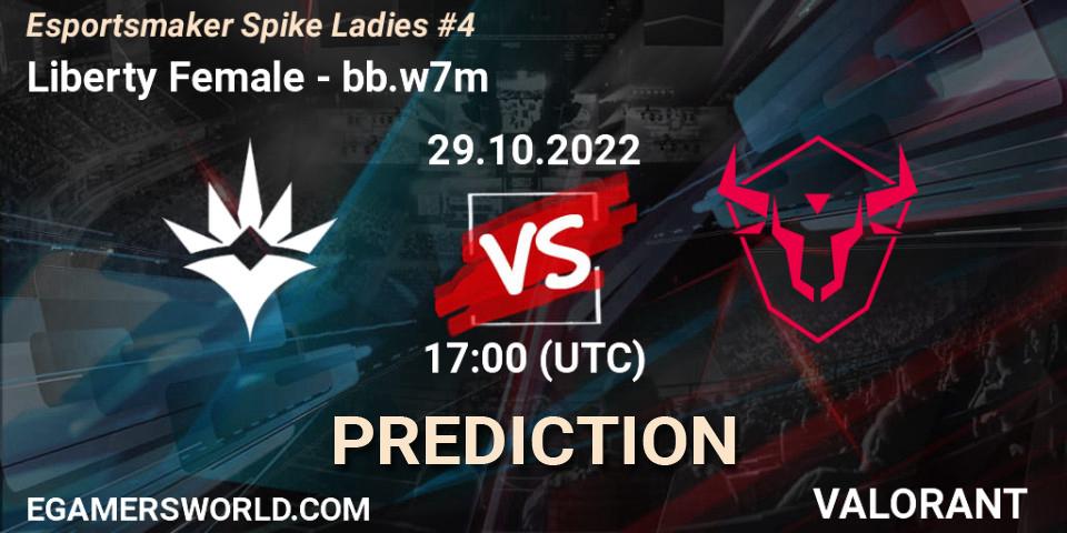 Liberty Female - bb.w7m: ennuste. 29.10.2022 at 17:00, VALORANT, Esportsmaker Spike Ladies #4