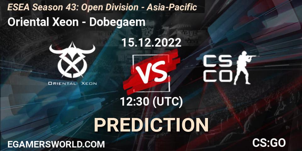 Oriental Xeon - Dobegaem: ennuste. 15.12.2022 at 12:30, Counter-Strike (CS2), ESEA Season 43: Open Division - Asia-Pacific