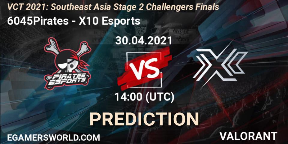6045Pirates - X10 Esports: ennuste. 30.04.2021 at 14:00, VALORANT, VCT 2021: Southeast Asia Stage 2 Challengers Finals