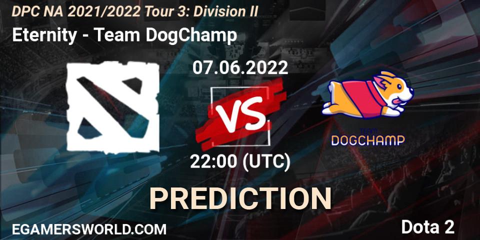 Eternity - Team DogChamp: ennuste. 07.06.2022 at 22:54, Dota 2, DPC NA 2021/2022 Tour 3: Division II