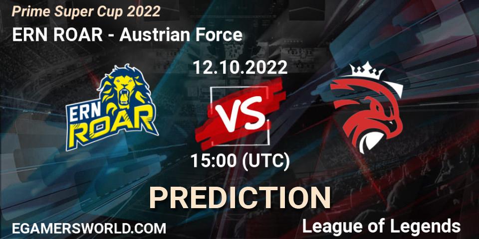 ERN ROAR - Austrian Force: ennuste. 12.10.2022 at 15:00, LoL, Prime Super Cup 2022